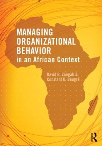 Managing Organizational Behavior in the African Context - David B. Zoogah