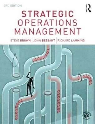 STRATEGIC OPERATIONS MANAGEMENT 3E - BROWN,S