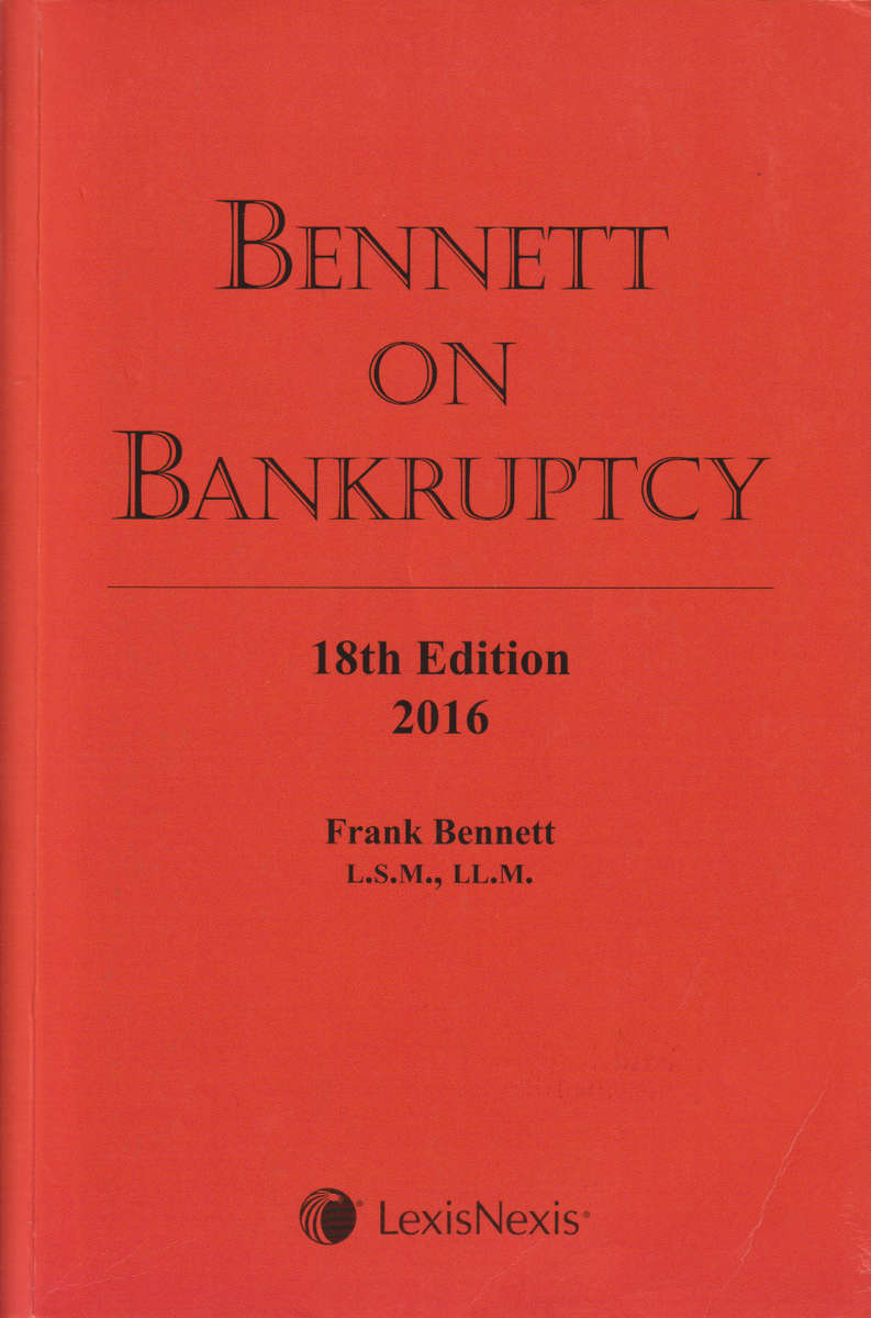 BENNETT ON BANKRUPTCY 18E - BENNETT,F