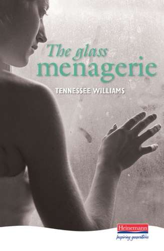 GLASS MENAGERIE - WILLIAMS,T