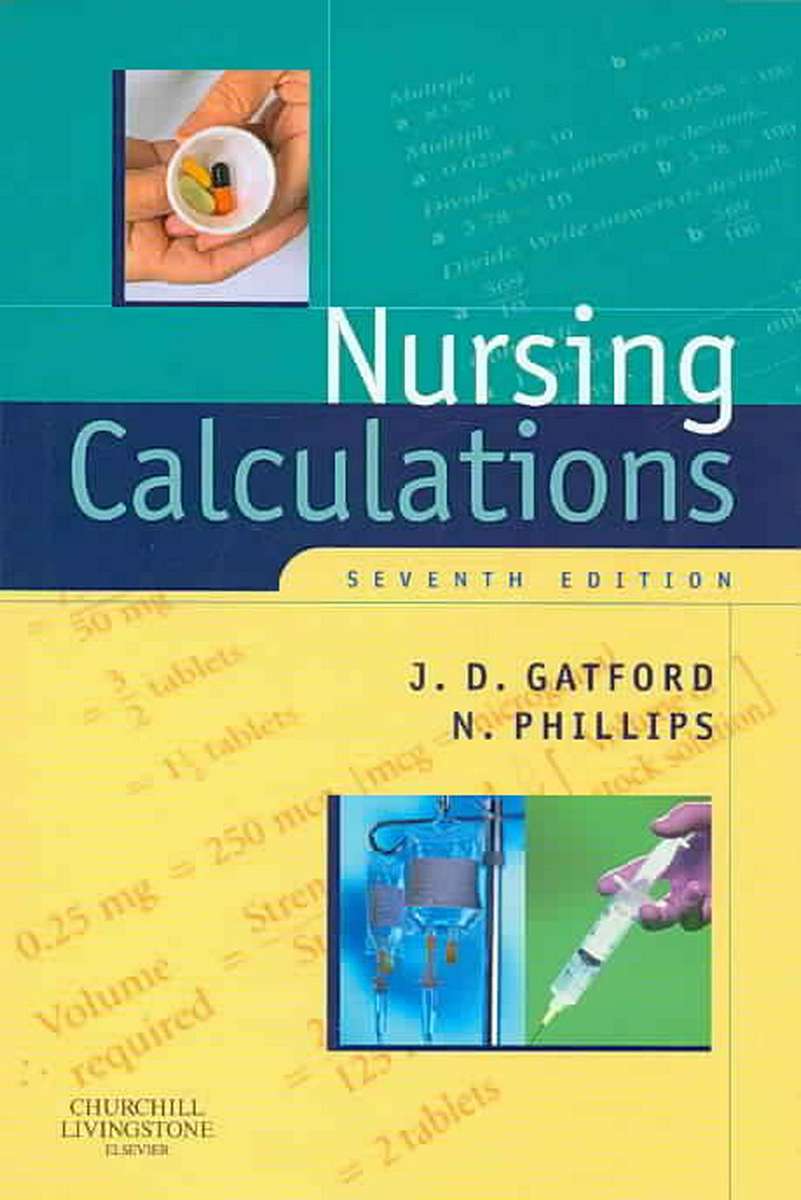 ZOLD NURSING CALCULATIONS 7ED - GATFORD,J