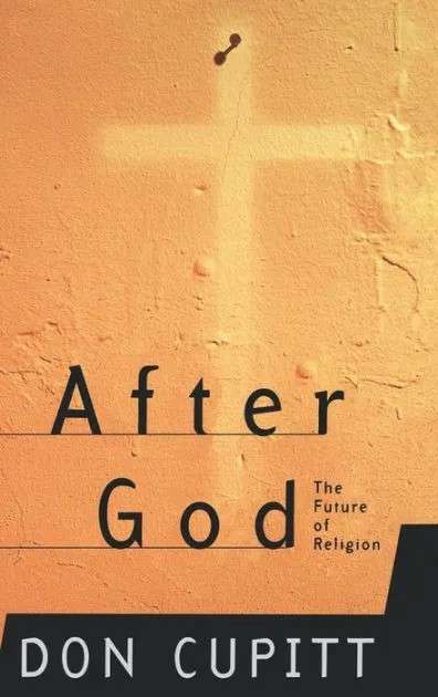 AFTER GOD - CUPITT,D