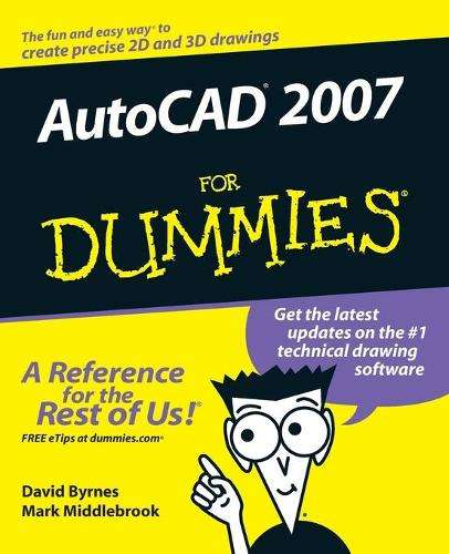 AUTOCAD 2007 FOR DUMMIES - BYRNES,D