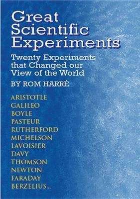 Great Scientific Experiments - Rom Harre