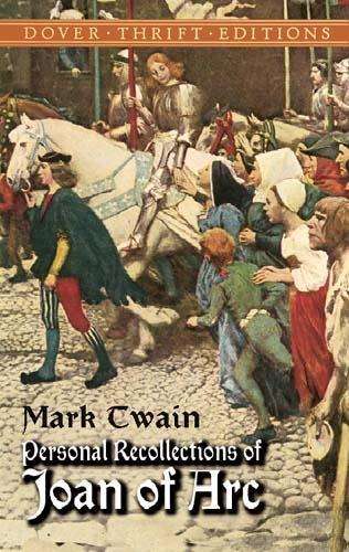 Personal Recollections Joan ARC - Mark Twain