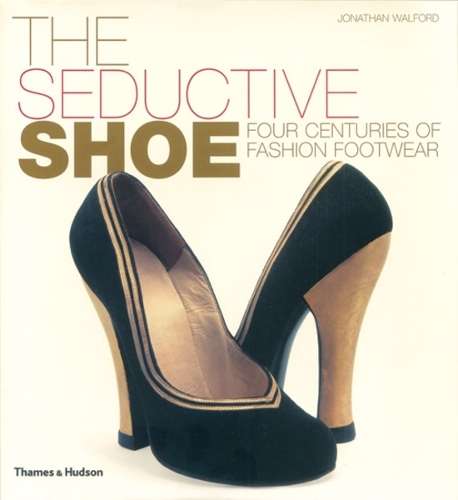 The Seductive Shoe - Jonathan Walford