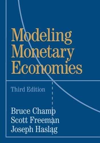 Modeling Monetary Economies - Bruce Champ