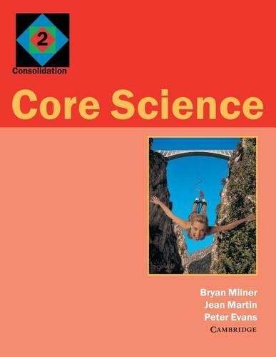 Core Science: Core Science 2: Consolidation - MILNER,B