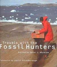 Travels with the Fossil Hunters - WHYBROW,P