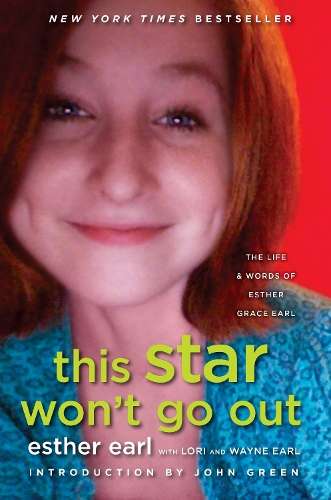 This Star Won't Go Out - Esther Earl