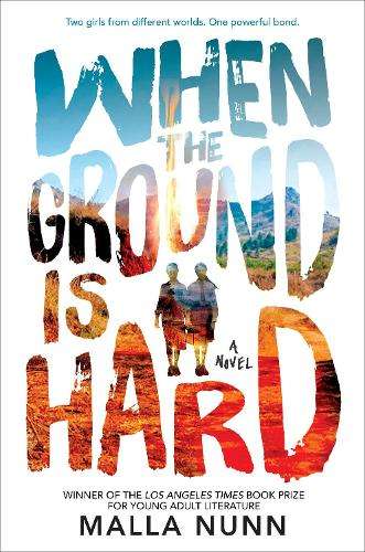 When the Ground Is Hard - Malla Nunn