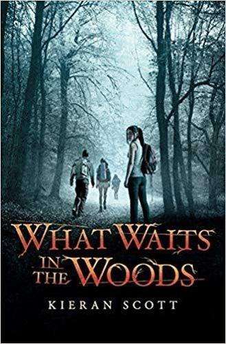 What Waits in the Woods - Kieran Scott