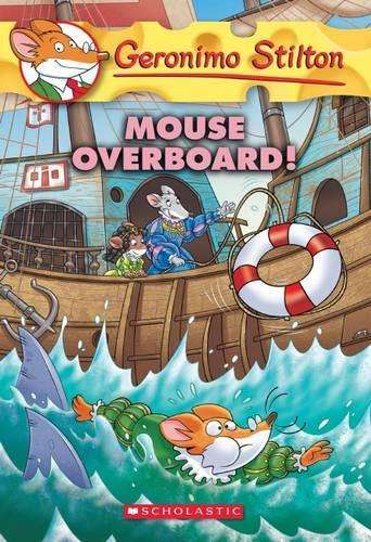 Mouse Overboard! (Geronimo Stilton #62) - Geronimo Stilton