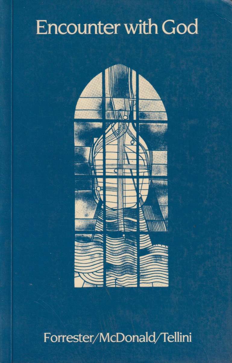 ENCOUNTER WITH GOD - FORRESTER,D