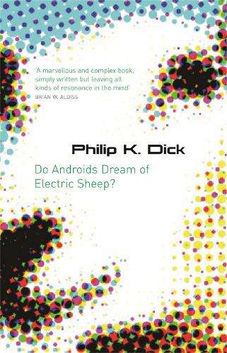 DO ANDROIDS DREAM OF ELECTRIC SHEEP - DICK,P