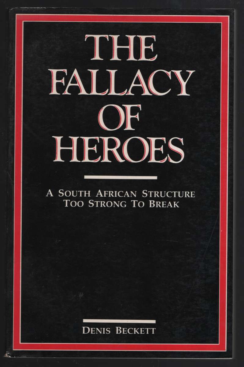 The Fallacy of Heroes - Beckett, Denis