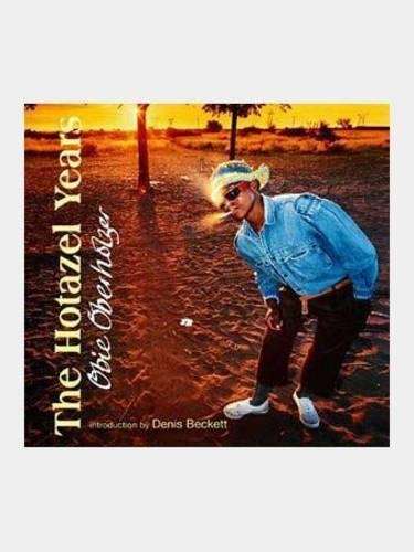 The Hotazel Years - OBERHOLZER,O