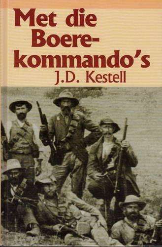 Met die Boerekommando's - KESTELL,D