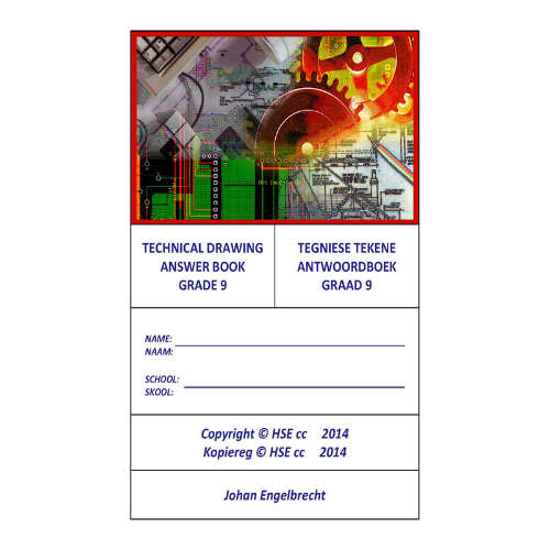 Technical Drawing Answerbook Grade 9 / Tegniese Tekene Antwoordboek  - HSE-CAPS