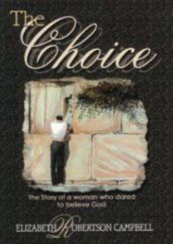 The Choice - E. Campbell