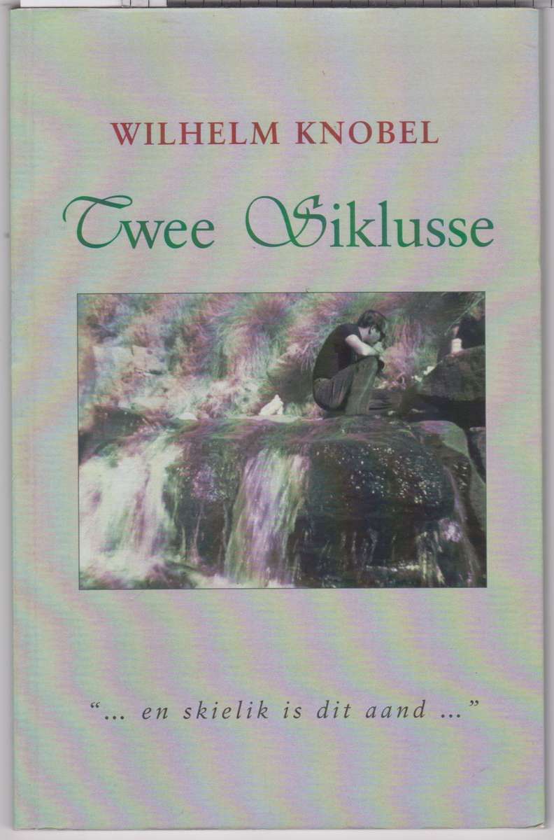 TWEE SIKLUSSE - KNOBEL,W