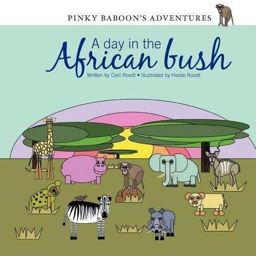 Pinky Baboon's Adventures - Carli Roodt