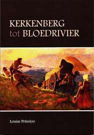 KERKENBERG TOT BLOEDRIVIER - PRINSLOO,L