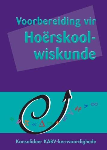 VOORBEREIDING VIR HOERSKOOL WISK GR7 8 - MATHS-GR7-GR8