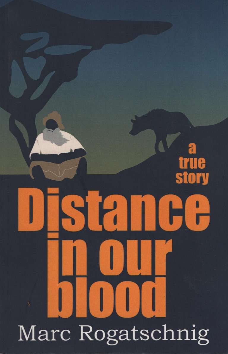 Distance in Our Blood - Rogatschnig, Marc