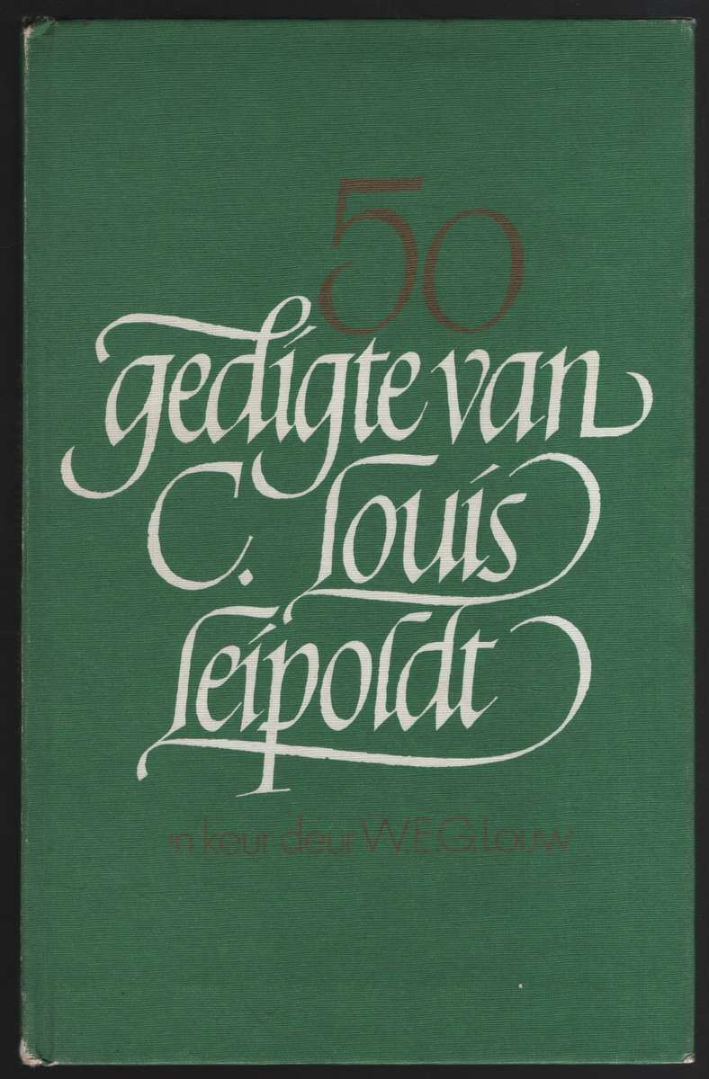50 Gedigte van C. Louis Leipoldt - Leipoldt, C. J.; Louw, W. E.