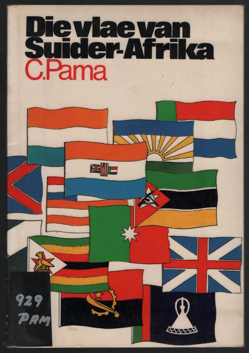Die Vlae van Suider-Afrika - Pama, C.