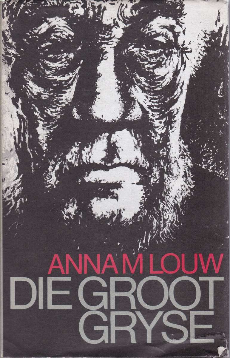 Die Groot Gryse SECONDHAND - Anna M Louw
