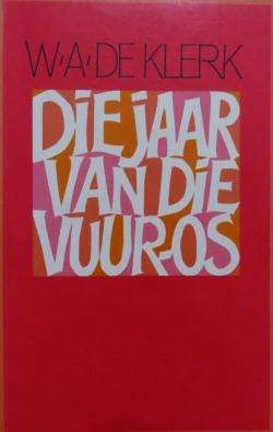 Die Jaar Van Die Vuur-os - DEKLERK,W