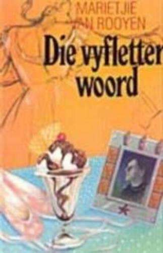 Die vyfletter woord - VANROOYEN,M