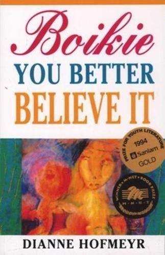 Boikie You Better Believe It (GOLD) : (12-15) - HOFMEYR,D