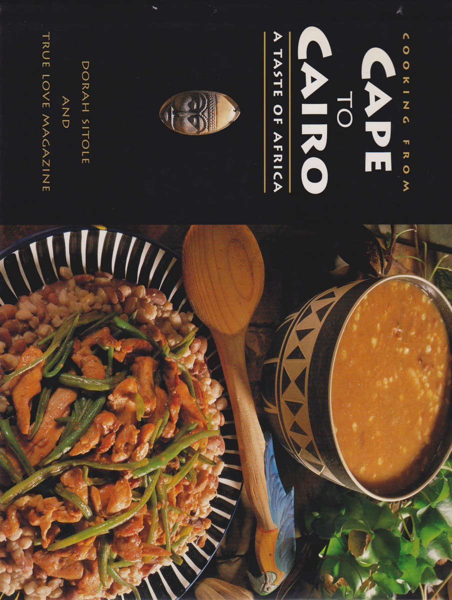 Cooking from Cape to Cairo SECONDHAND - Dorah Sitole