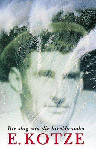 Slag Van Die Breekbrander - KOTZE,E