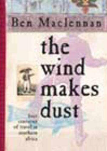 Wind makes dust - MACLENNAN,B