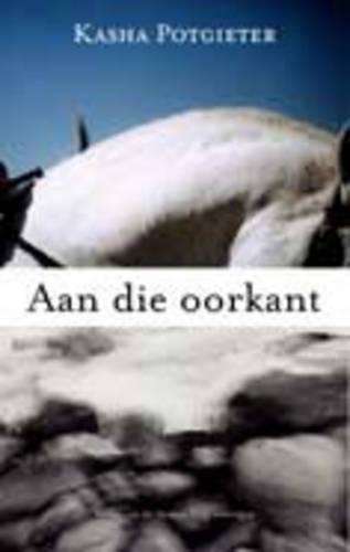 Aan die Oorkant - Potgieter, K