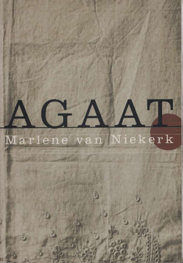 Agaat. Tweedehands SECONDHAND - Van Niekerk, Marlene