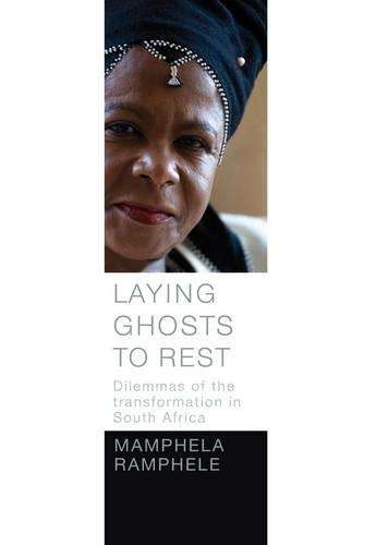 Laying Ghosts to Rest - Mamphela Ramphele