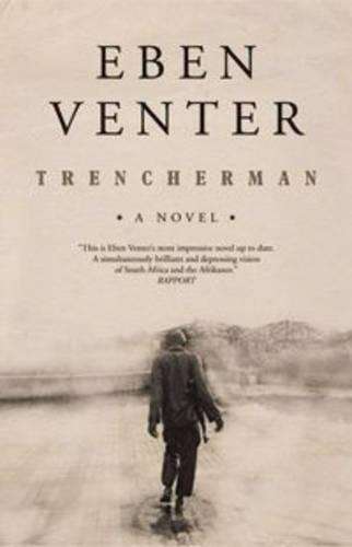 Trencherman - Eben Venter