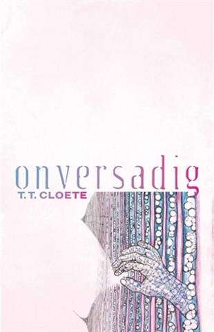 ONVERSADIG - CLOETE,T
