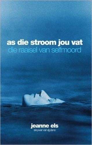 As Die Stroom Jou Vat - Jeanne Els