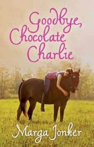 Goodbye Chocolate Charlie - Marga Jonker