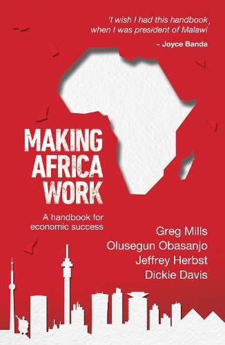 Making Africa work - Greg Mills