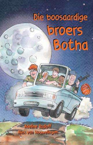 Die boosaardige broers Botha - Adeline Radloff
