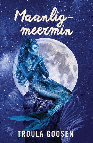 Maanlig-meermin - Troula Goosen