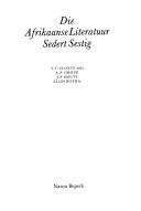 Die afrikaanse Literatuur sedert sestig - Smuts Botha