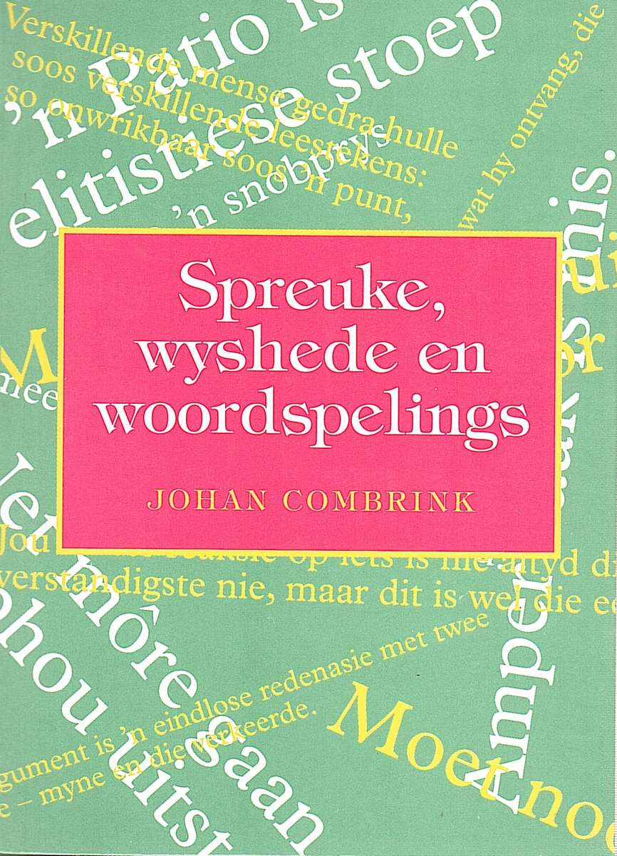 Spreuke Wyshede En Woordspelings - Johan Combrink